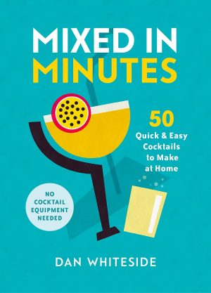 ALL THINGS DRINKS - Mixed in Minutes Book Cover